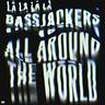 All Around The World (La La La La La)