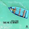 Take Me To Infinity