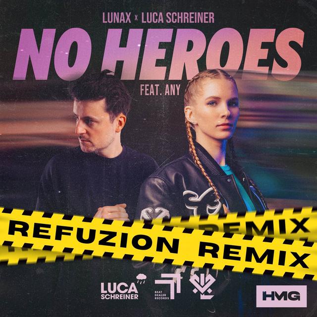 Album cover art for No Heroes - Refuzion Remix