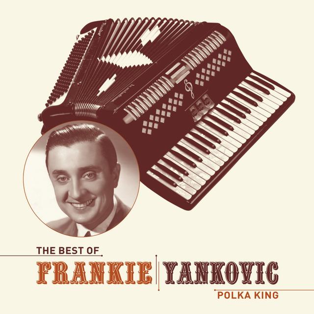 Album cover art for The Best Of Frankie Yankovic