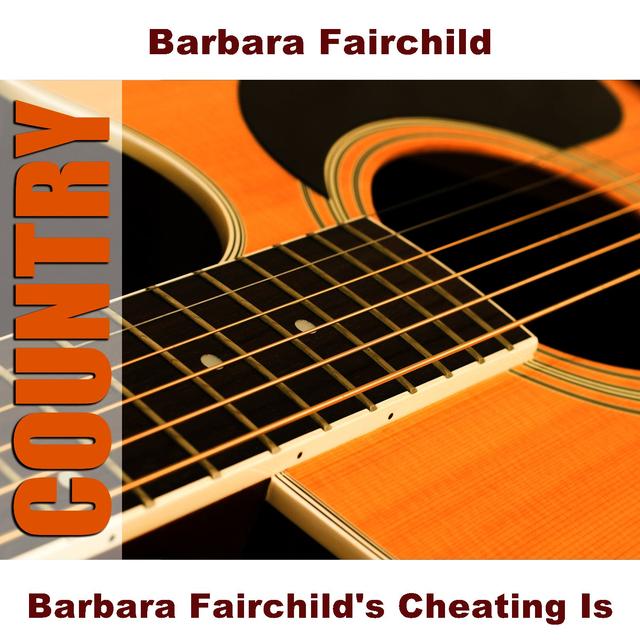 Album cover art for Barbara Fairchild's Cheating Is