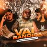Vai Bandida