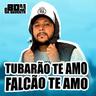 Tubarão Te Amo, Falcão Te Amo (Tubarao Te Amo, Falcao Te Amo)