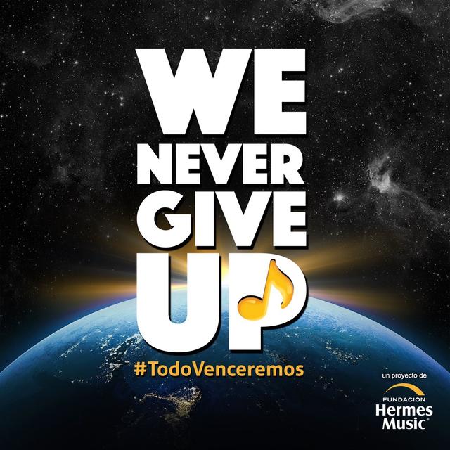 Album cover art for We Never Give Up (Todo Venceremos)