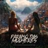 Paraíso das Mulheres (Paraiso das Mulheres)