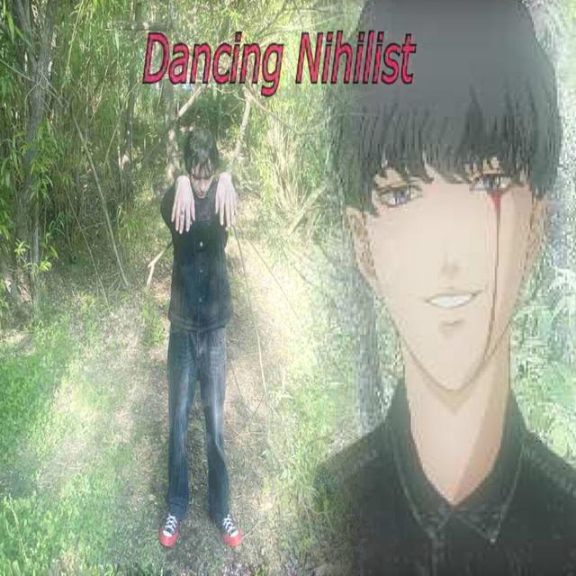 Album cover art for Dancing Nihilist - Single