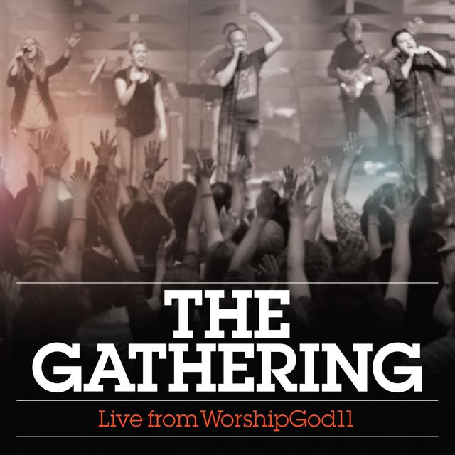 Album cover art for The Gathering: Live from WorshipGod11
