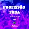 Profissão F0Da (Profissao F0Da)