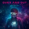 Over And Out