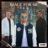 Dance For Me (1, 2, 3)