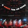 O Amor Tem Um Nome