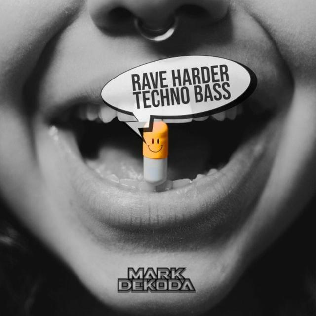 Album cover art for Rave Harder Techno Bass
