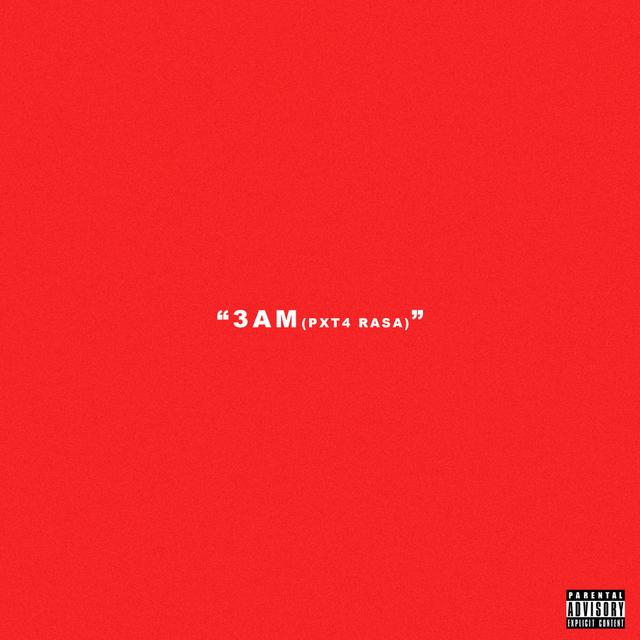 Album cover art for 3AM (PXT4 RASA)