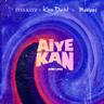 Aiye Kan (One Life)