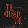The Oldskool Vibe