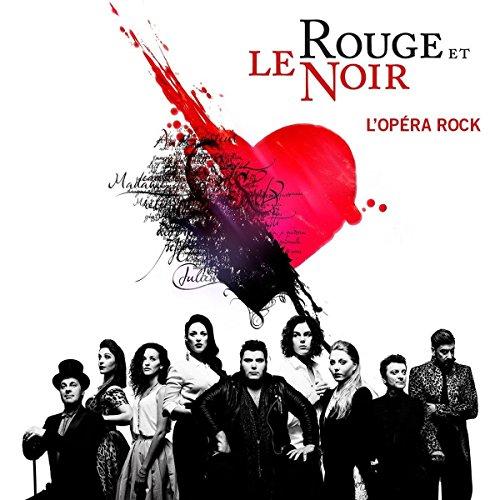 Album cover art for Le Rouge et le Noir : l'Opéra Rock