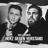 Herz gegen Verstand (Love is Gone)