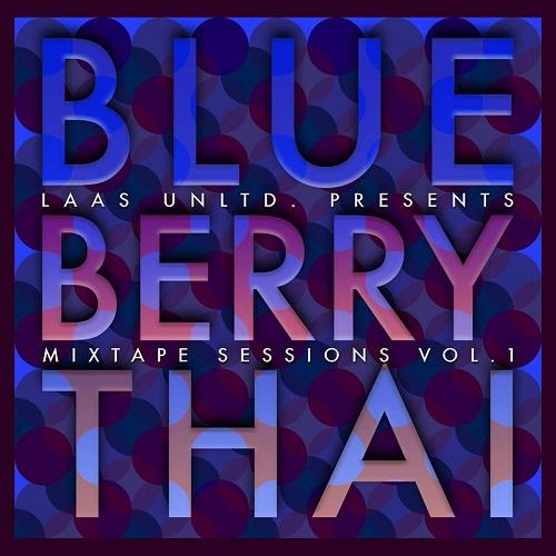 Album cover art for Blueberry Thai : The Mixtape Sessions Vol.1