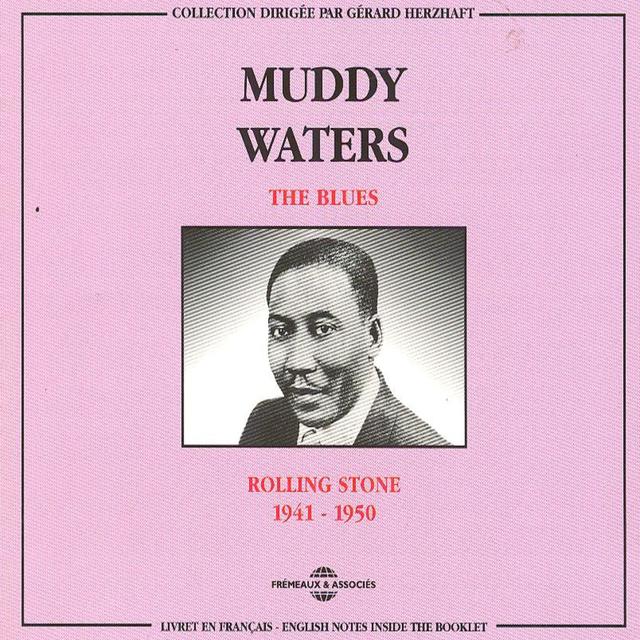 Album cover art for Muddy Waters: Rolling Stone (1941-1950)