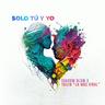 Solo Tu Y Yo