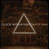 Glock With A Switch