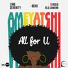 All for U (Ameyatchi)
