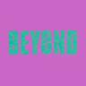 BEYOND