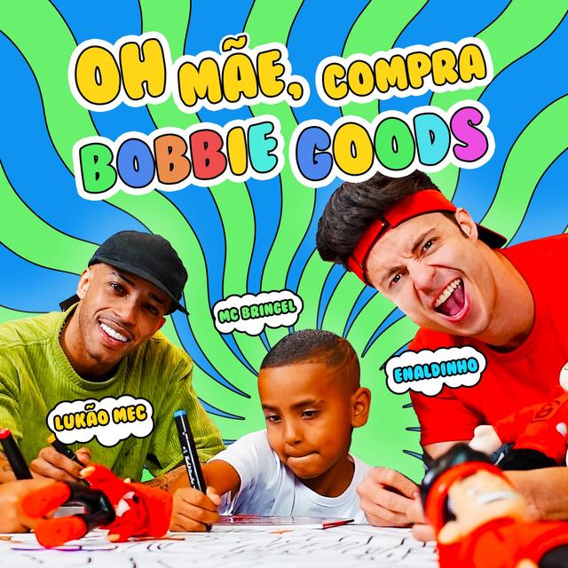 Album cover art for Oh Mãe Compra Bobbie Goods - Single