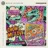 Show Me Love