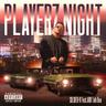 PLAYERZ NIGHT (feat. ARK Talk Box)