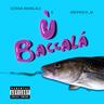 Baccalà (Baccala)
