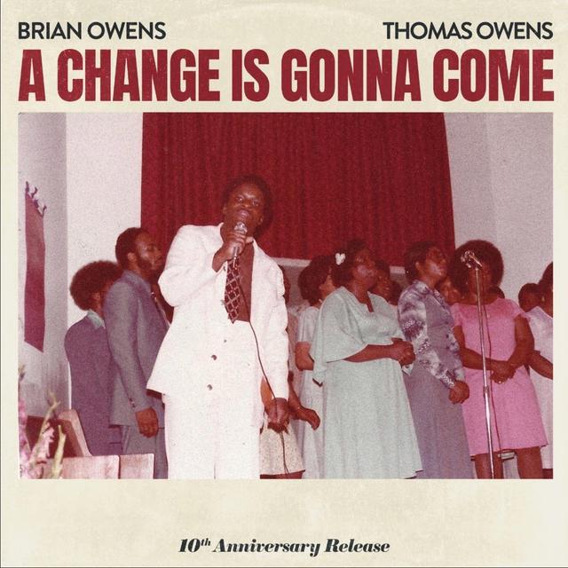 Album cover art for A Change is Gonna Come (10th Anniversary Release) (feat. Thomas Owens) - Single