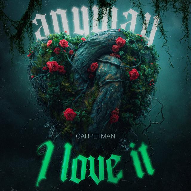 Album cover art for Anyway, I Love It