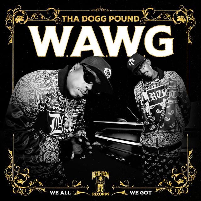 Album cover art for W.A.W.G. (We All We Got)
