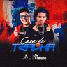 Cara de Tralha (Remix)