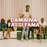 DAMA NA FASSI FAMA