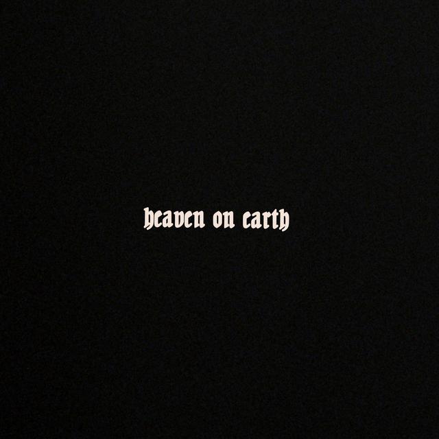 Album cover art for HEAVEN ON EARTH