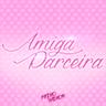 Amiga Parceira