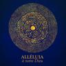 Alléluia, à notre Dieu