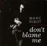 Don't Blame Me