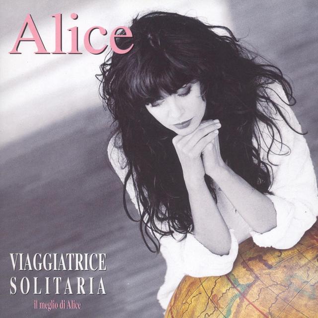 Album cover art for Viaggiatrice solitaria (Il meglio di Alice)