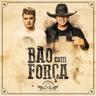 Bão Com Força (Bao Com Forca)