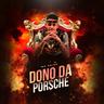Dono da Porsche