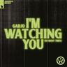 I'm Watching You (So Many Times)
