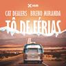 Tô De Férias (To De Ferias)