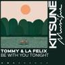 Be With You Tonight
