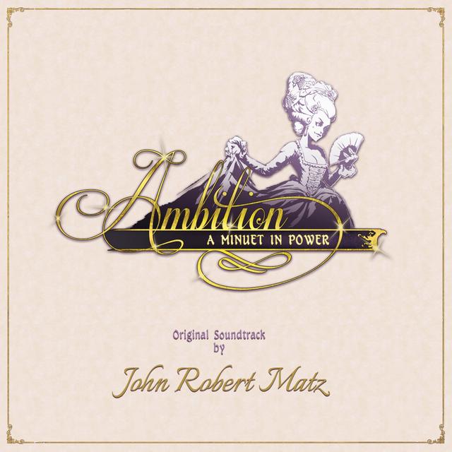 Album cover art for Ambition: A Minuet in Power (Original Soundtrack)