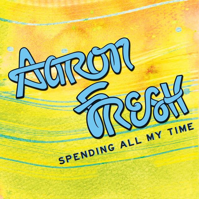Album cover art for Spending All My Time