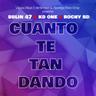 Cuanto Te Tan Dando