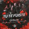 Tu Te Fuiste